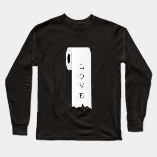 Disappointed in Love - Toilet Paper Long Sleeve T-Shirt